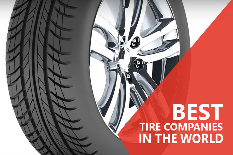 Best Tire Companies In The World
