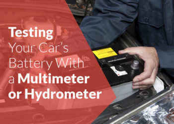 Testing Your Car’s Battery With a Multimeter or Hydrometer