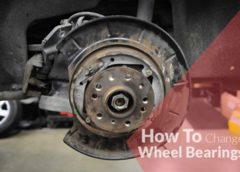 How To Change Wheel Bearings