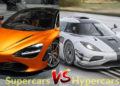 Supercars Vs Hypercars – What’s The Difference?