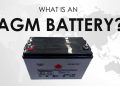 What Is an AGM Battery?