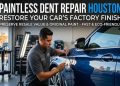 Paintless Dent Repair Houston